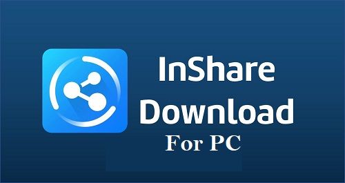 Free Download InShare PC for [Windows & Mac]