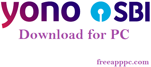 YONO SBI Download for PC Free on Windows 7/8/10/11