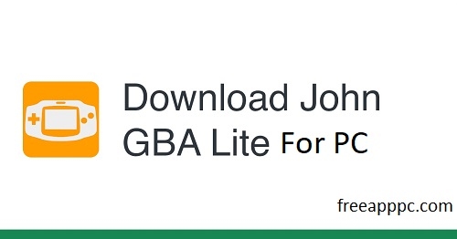 Free Download John GBA Lite for [PC/Mac/Windows/11/10/8]
