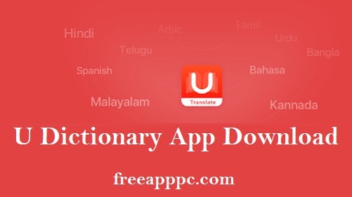 U Dictionary App Download World's Best Translation APP