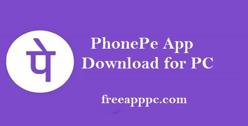 PhonePe App Download Latest Version for PC/Mac