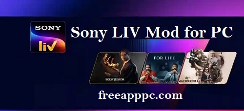 Sony LIV Mod for PC Download Latest Version (Windows7/8/10/11)