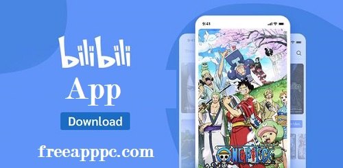 BiliBili App Download Full Version for Windows/7/8/10/Mac