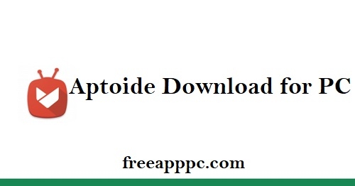 Aptoide Download for PC Full Version (Windows/Mac)