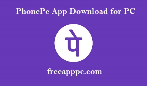 PhonePe App Download Latest Version for PC/Mac