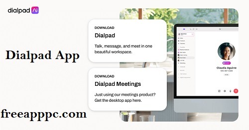 Downlaod Free Dialpad App Top Customer Intelligence Platform