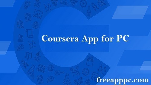 Downlaod Free Learn Career Skills Coursera App for PC