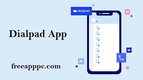 Downlaod Free Dialpad App Top Customer Intelligence Platform