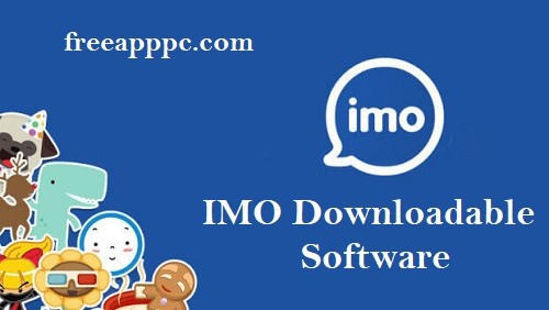 IMO Downloadable Software Downlaod Video Calls & Messages