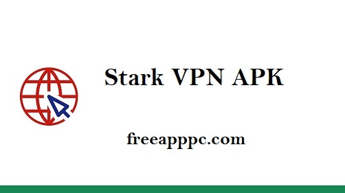 Stark VPN APK Downlaod Android on PC