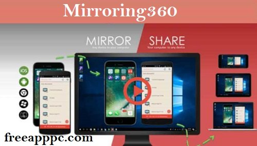 Mirroring360 Downlaod Latest Version for PC