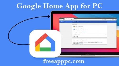 Downlaod Free Google Home App for PC