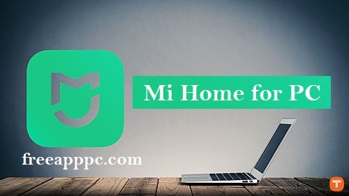 Downlaod Latest Version of Mi Home for PC