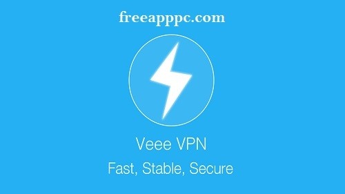 VEEE VPN Fast & Stable Download Free for PC