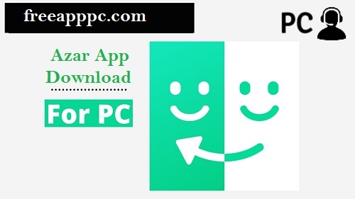 Download Free Azar App for PC