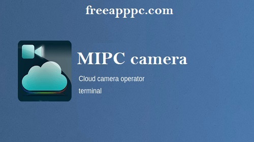 Download Free MIPC camera for PC