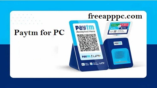 Download Free Paytm Secure & Fast Payments for PC