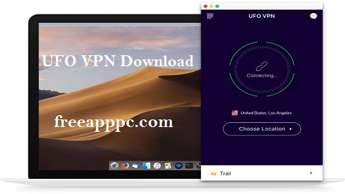UFO VPN Download Free for Windows/8.1/10/11/Mac
