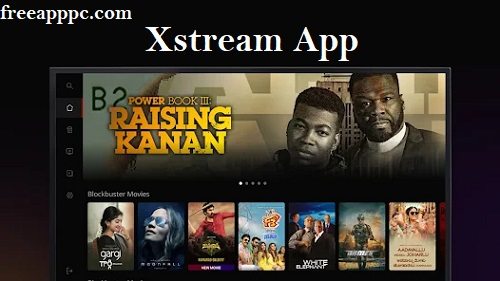 Download Free XStream App & Enjoy TV, Movies for PC