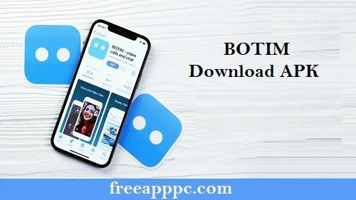 BOTIM Download APK for PC