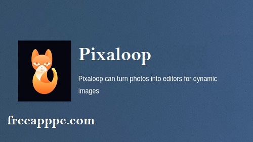 Downlaod Free Pixaloop for PC