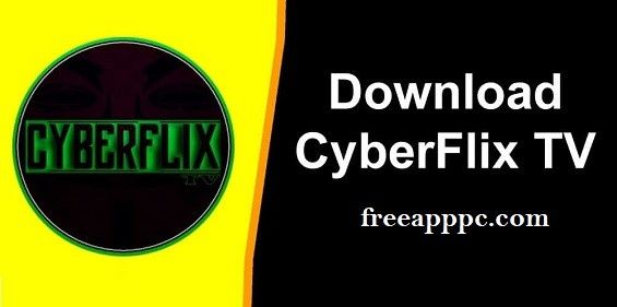 Download Free CyberFlix TV for PC