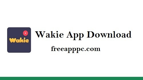 Download Free Wakie App for PC