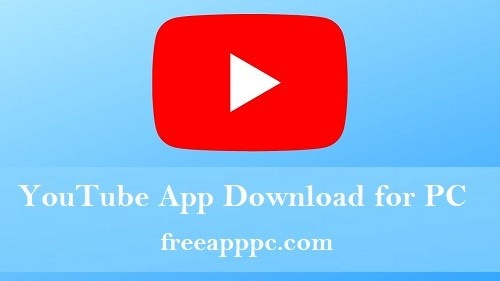 Download Free YouTube App for PC