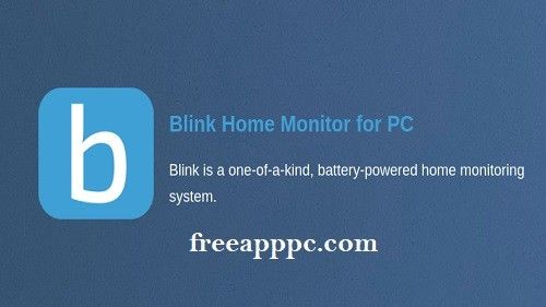 Download Free Blink for Windows/9/10/11/Mac