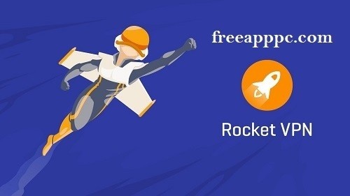 Download Free Rocket VPN for Windows/8.1/10/11/Mac