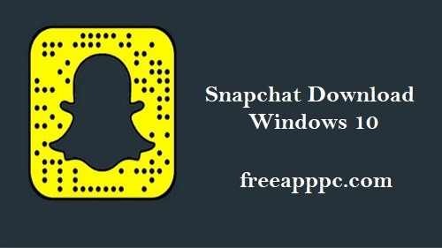 Download Free Snapchat for Windows/8/8.1/10/11