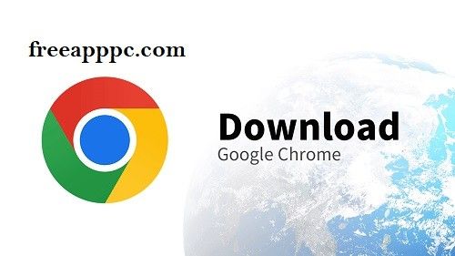 Download Free Google Chrome for Windows/8.1/10/11/Mac