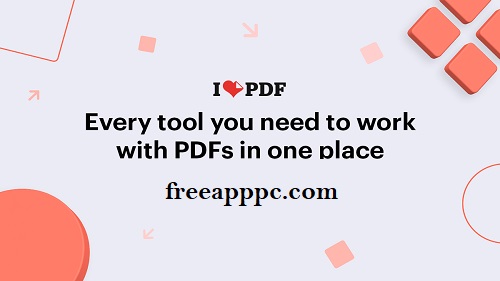 Download iLovePDF for Windows/8/10/11/Mac