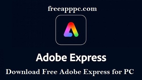 Download Free Adobe Express for PC
