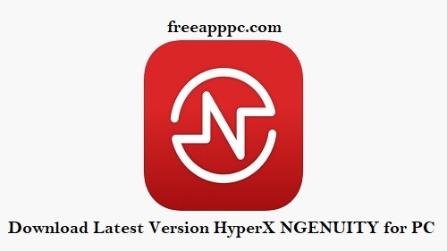 Download Latest Version HyperX NGENUITY for PC