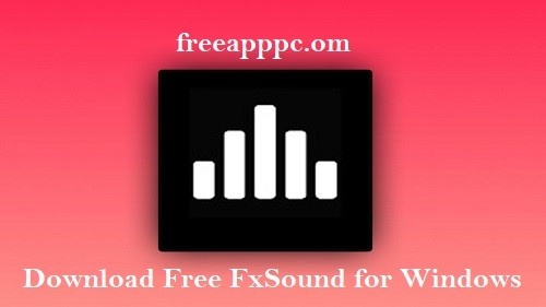 Download Free FxSound for Windows