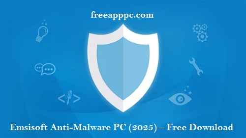 Emsisoft Anti-Malware PC (2025) – Free Download