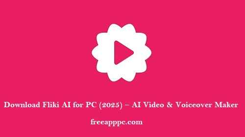 Download Fliki AI for PC (2025) – AI Video & Voiceover Maker